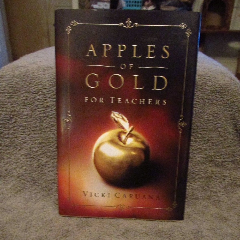 Apples Of Gold For Teachers By Vicki Caruana Hardcover